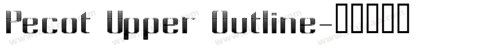 Pecot Upper Outline字体转换